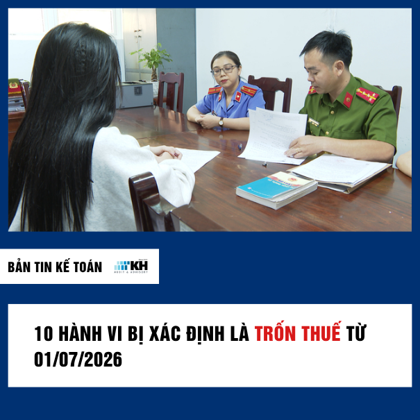 10 Hành Vi Bị Xác Định Là Trốn Thuế Từ 01/07/2026