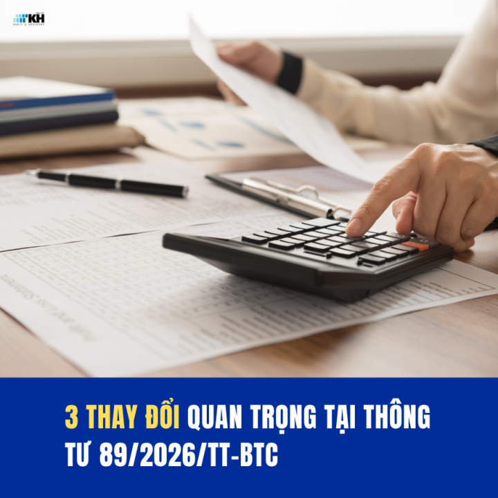 3 Thay Đổi Quan Trọng Tại Thông Tư 89/2026/TT-BTC