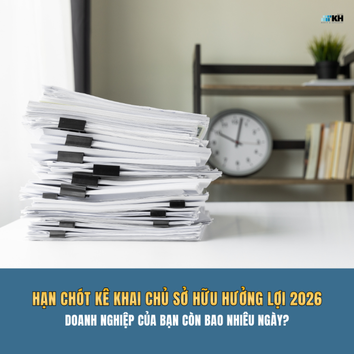 Hạn chót kê khai chủ sở hữu hưởng lợi 20026: Doanh nghiệp cần hoàn thành khi nào?